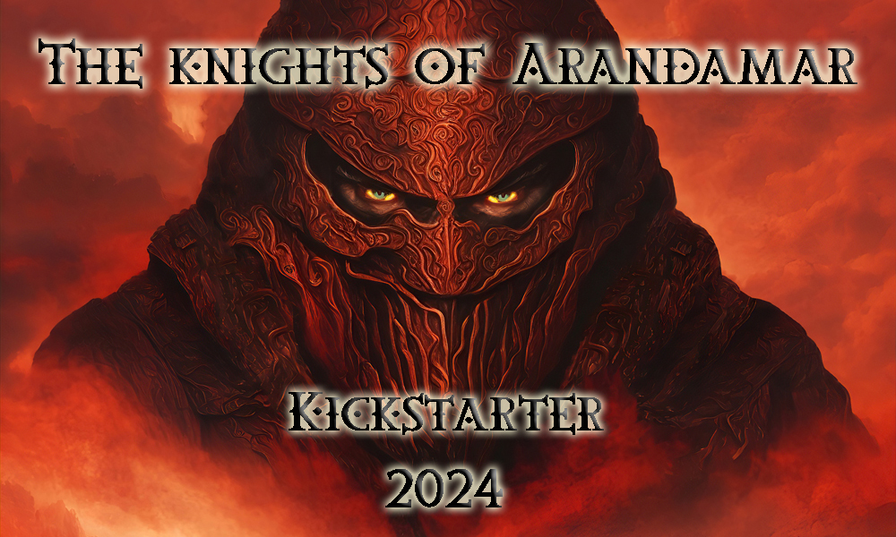 Kickstarter-Campaign for the Knights of Arandamar